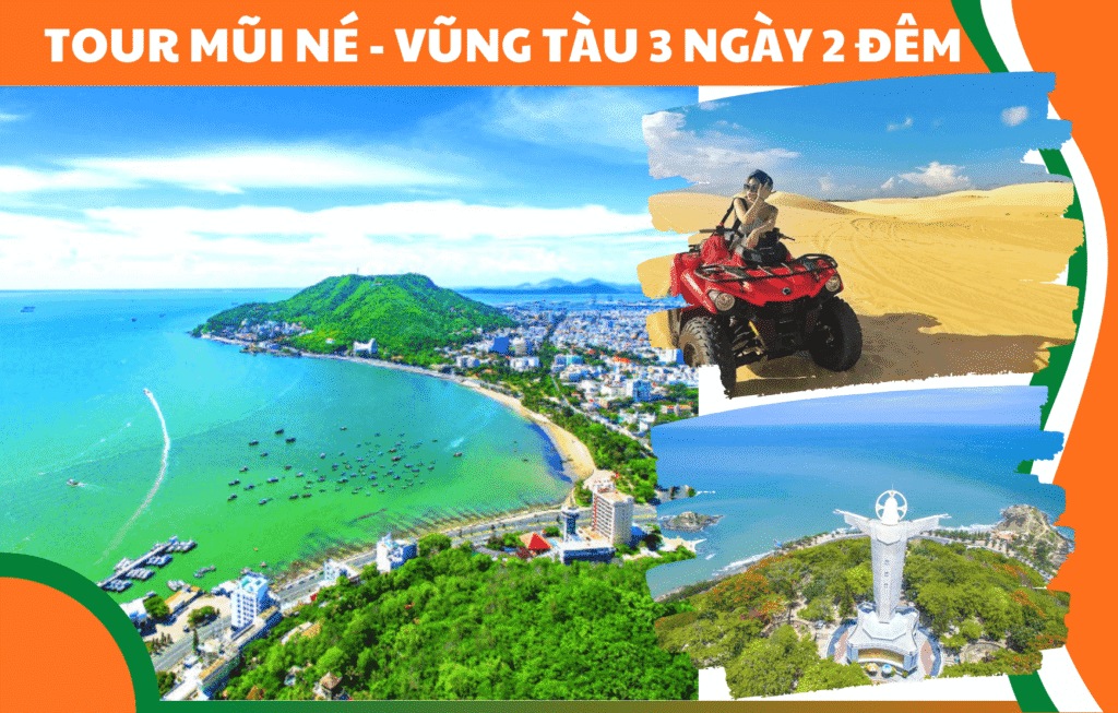 TOUR PHAN THIẾT MÚI NÉ VŨNG TÀU