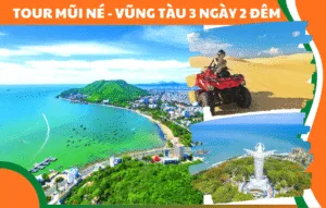 TOUR PHAN THIẾT MÚI NÉ VŨNG TÀU